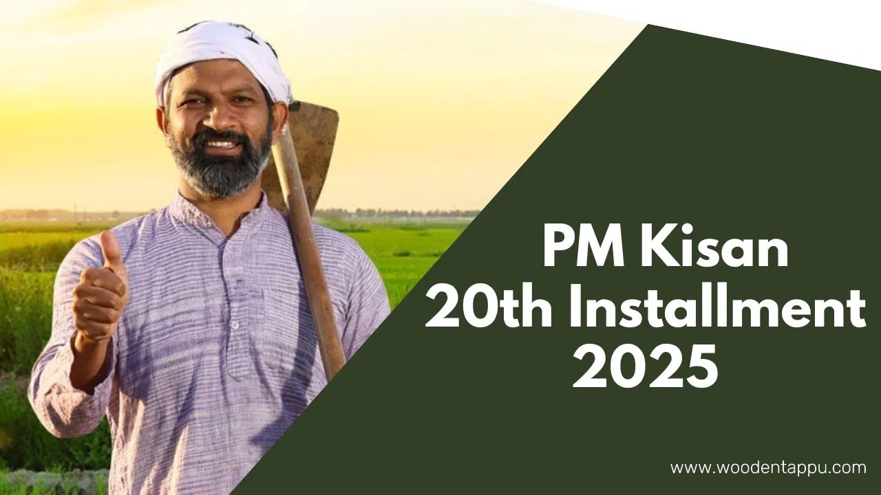 PM Kisan Samman Nidhi 20th Installment 2025